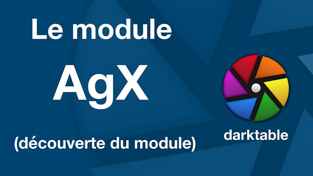 Découverte du module AgX - News - darktable FR